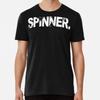 Spinner Occupation Funny Saying T-Shirt S-5XL Best T-Shirt