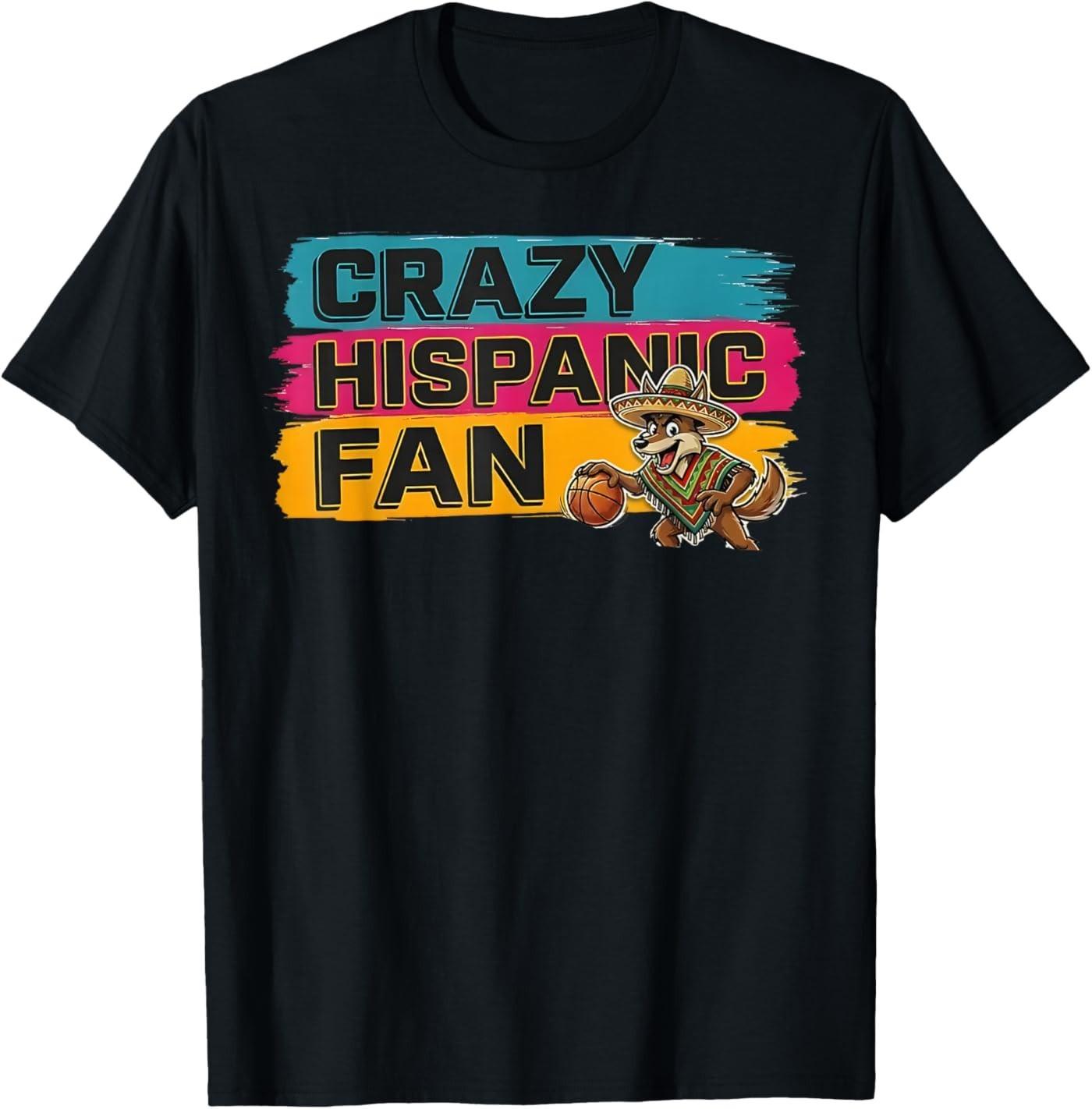 Funny Crazy Hispanic Fan Shirt, Latino Sports T-Shirt M