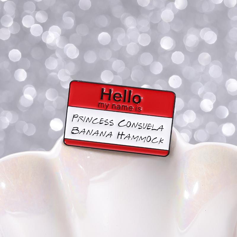 Hallo Mein Name Ist Namensschild Emaille-Pins Custom Cartoon Comedy Film Broschen Revers-Anstecker Lustiger Schmuck Geschenk für Freunde