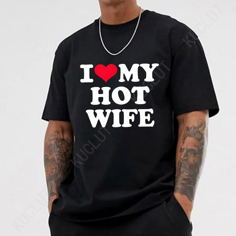 I Love My Wife Men's T-shirts Funny Graphic Tops Y2k Streetwear Fashion Trend Short Sleeve Tees Harajuku Vintage Male Clothing