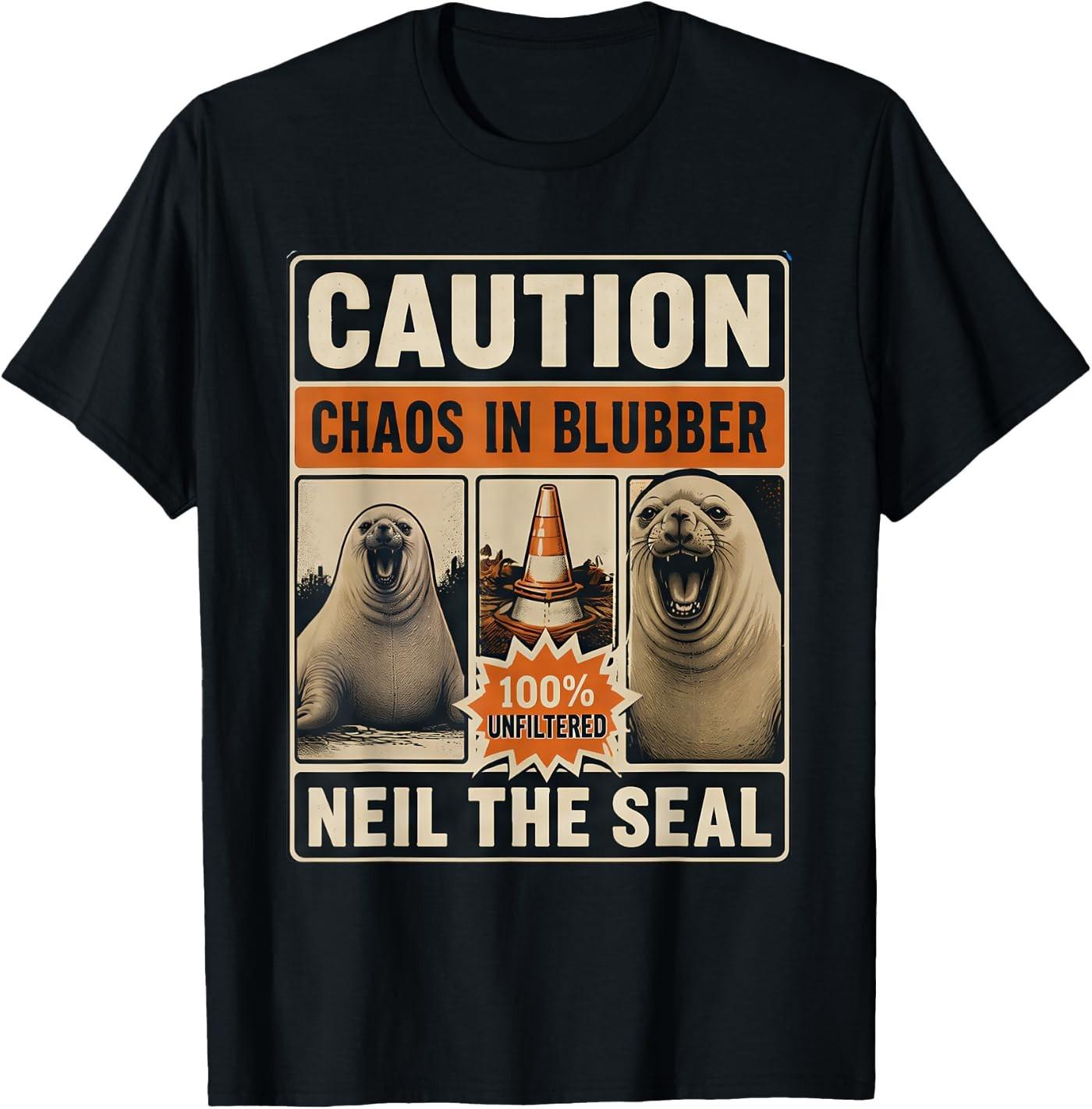 Neil the Seal Funny Seal Chaos in Blubber Warning Sign T-Shirt XL
