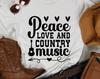 Peace Love and Country Music, Country Music Tshirt, Music Shirt, Fun Tshirt, Country Western, Unisex Jersey Short Sleeve Tee