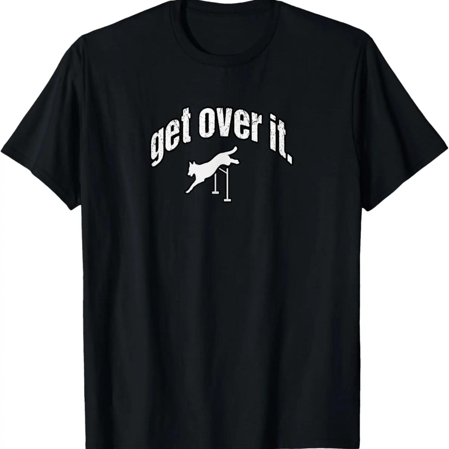 

Get Over It Jumping Agility Dog T-Shirt T-Shirt XXXXXL чёрный