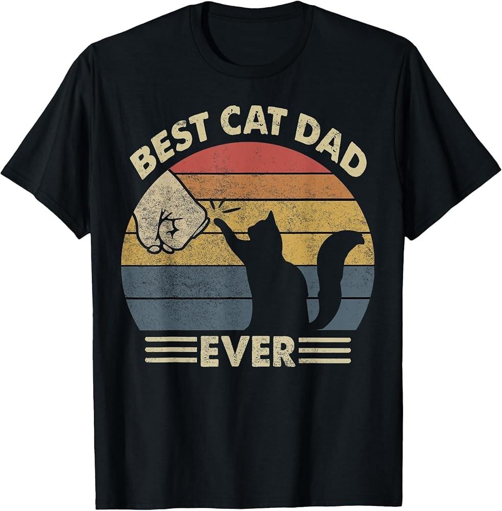 Shirt Men Best Cat Dad Ever Funny Dad TShirt Unisex T-Shirt XL
