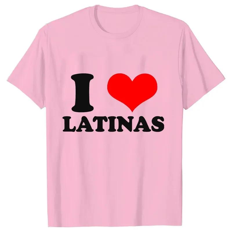 T-shirt for Men I Love Latinas Men Tops Casual Clothing Vintage Sportswear I Heart Latinas Design Oversized Clothes Trend Tshirt