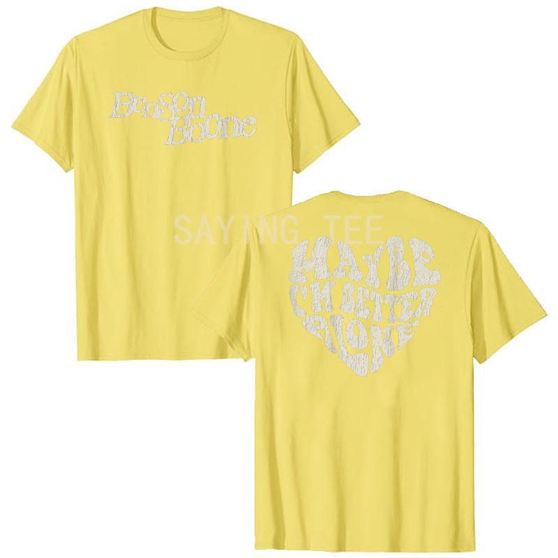 Vielleicht bin ich allein besser Benson Boone Allein T-Shirt Humor Lustig Musik T-Shirt Tops Streetwear Grafik Outfits Rap Rop Rock Outfit Geschenk