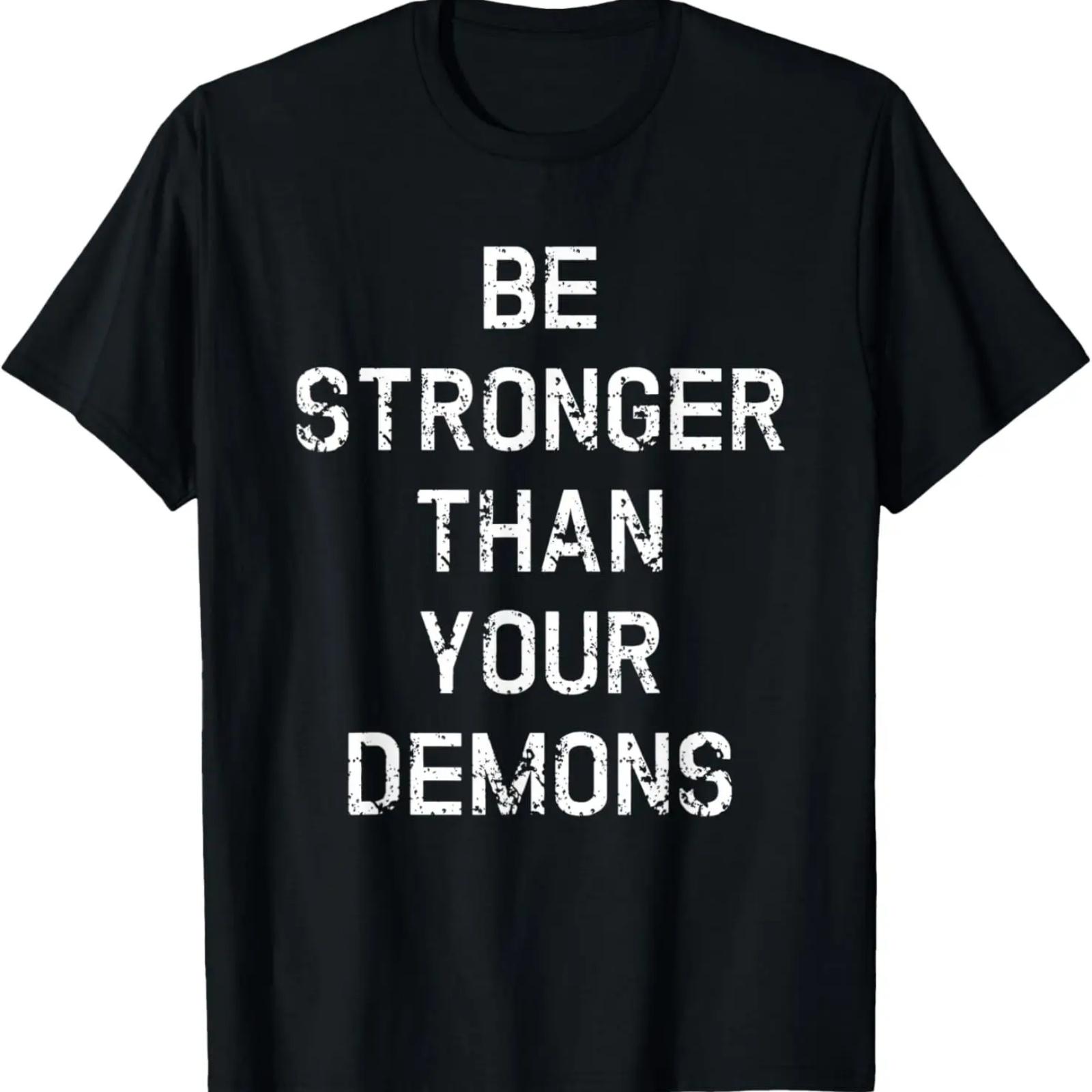 

Be Stronger Than Your Demons Inspiring Motivational Gym Gift T-Shirt XXXXXL чёрный