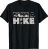 TAKE A Hike Vintage Outdoor Mountain Hiking T-Shirt