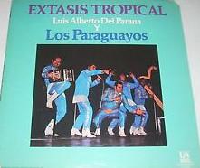 LP Record LUIS ALBERTO DEL PARANA Y LOS PARAG - Extasis Tropical L31120 UA LATINO 1972 US Latin Used
