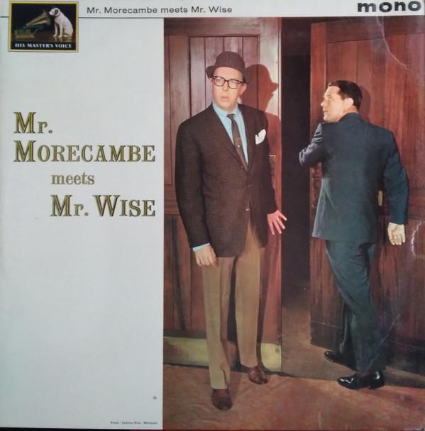 

LP Record MORECAMBE WISE Mr. Morecambe Meets Mr. Wise CLP1682 His Masters Vo 1964 UK Music Others Used