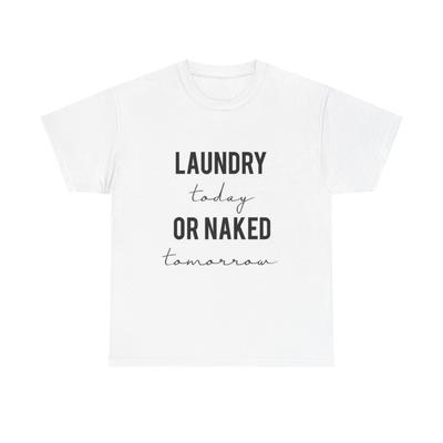 Wäsche oder Nackt Lustiges Grafik T-Shirt Witze Niedlich Unisex Schweres Baumwoll-Tee