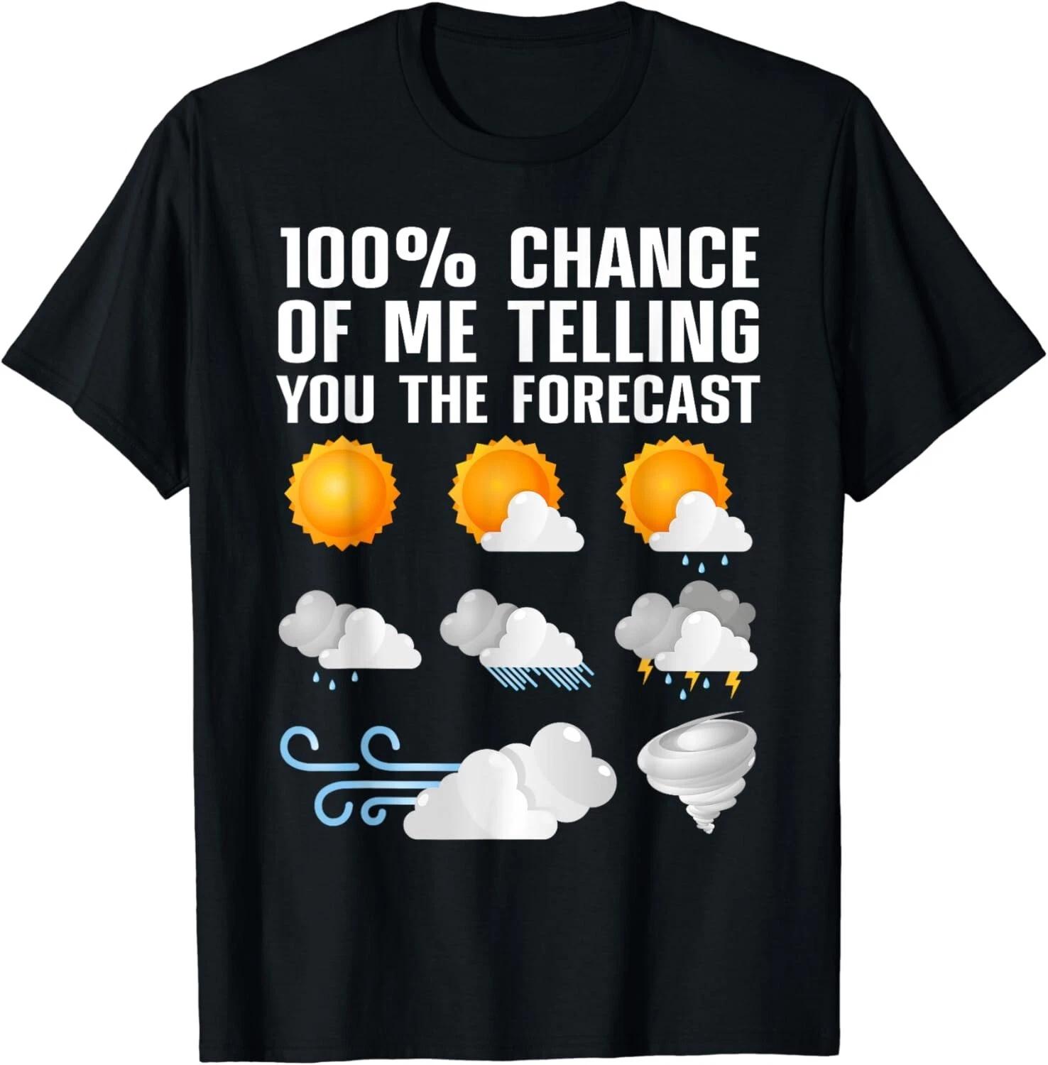 

Funny Meteorologist For Men Women Weather Enthusiast Gift T shirt S