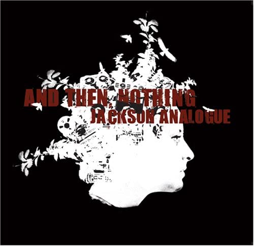 

CD JACKSON ANALOG - And Then Nothing OTCD2146 Japan ObiMusic Others Used