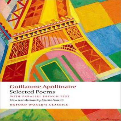 Selected Poems by Guillaume Apollinaire Paperback Book 9780199687596