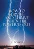 The How To Survive and Thrive When the Power Is Out Book