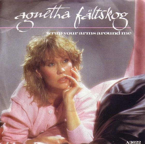 7inch Record AGNETHA FALTSKOG - Wrap Your Arms Around Me A3622 EPIC 1983 UK Dance & Electronica Used