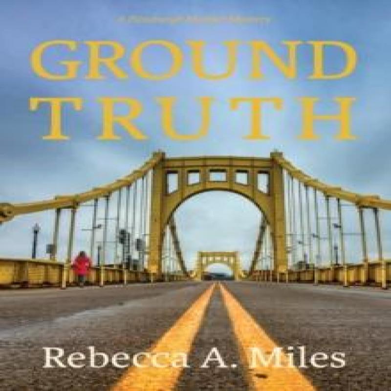Ground Truth by Rebecca A Miles Hardback Book 9781611534696