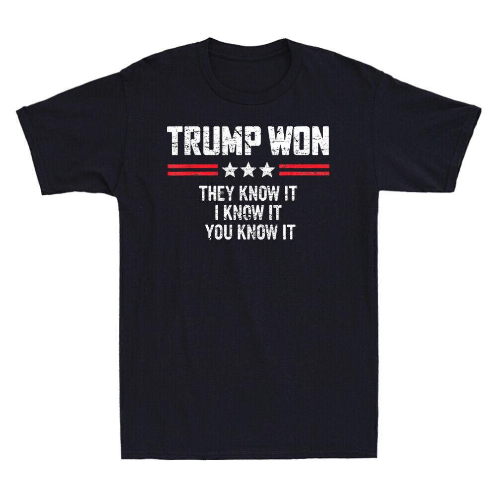 Tru*mp Won They Know It I Know It You Know It Funny Gift Vintage Men s T-Shirt M