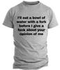 Humorous Graphic Rude Sarcastic Graphic Novelty Offensive Funny T Shirt Opinion