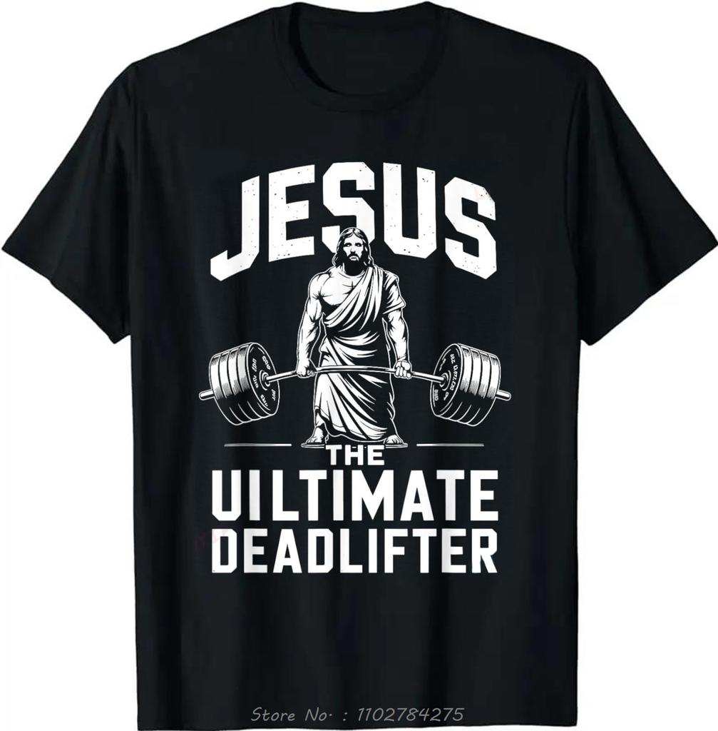 Fitness Oversized T-shirt Funny Vintage Men's Clothing Jesus The Ultimate Deadlifter Cotton Tshirt Customizable Tees T Shirt