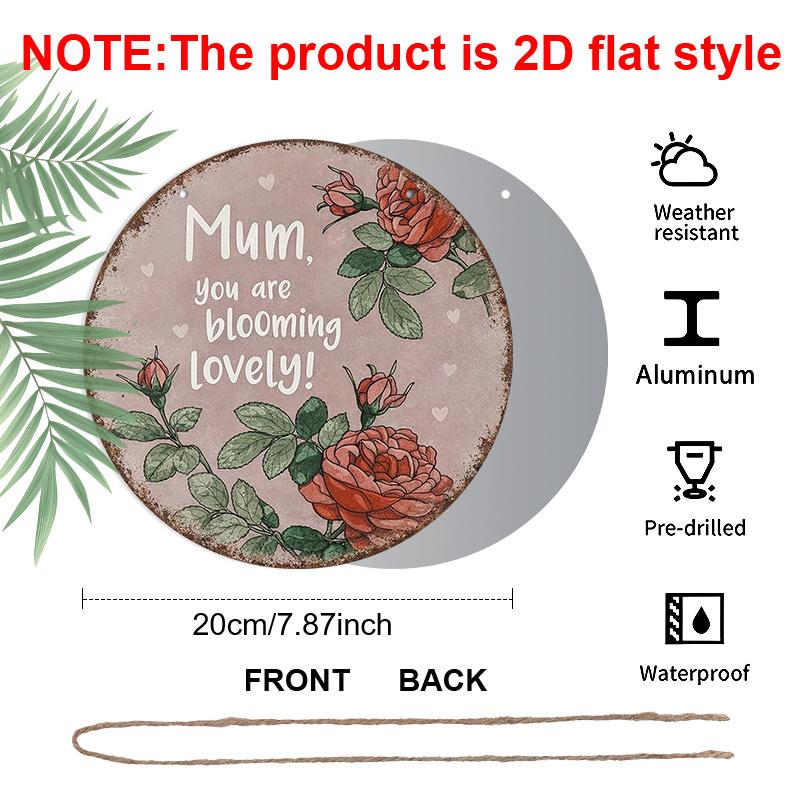 2D Flach, 1 Stück Rundes Aluminium-Hängeschild - „Mama, du blühst wunderschön“ Vintage Rose Metall-Wandkunst, Retro Floral Zitat Design, Perfekt für Muttertags
