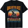 Bears Good Better Best Never Let It Rest Motivation Unisex T-Shirt