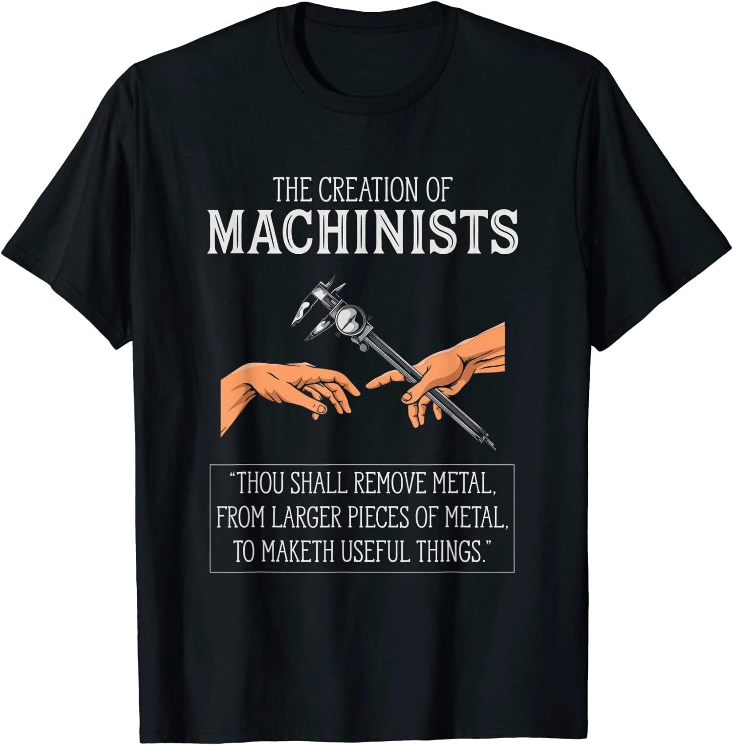 Creation Of Machinists Funny CNC Machinist T-Shirt XS