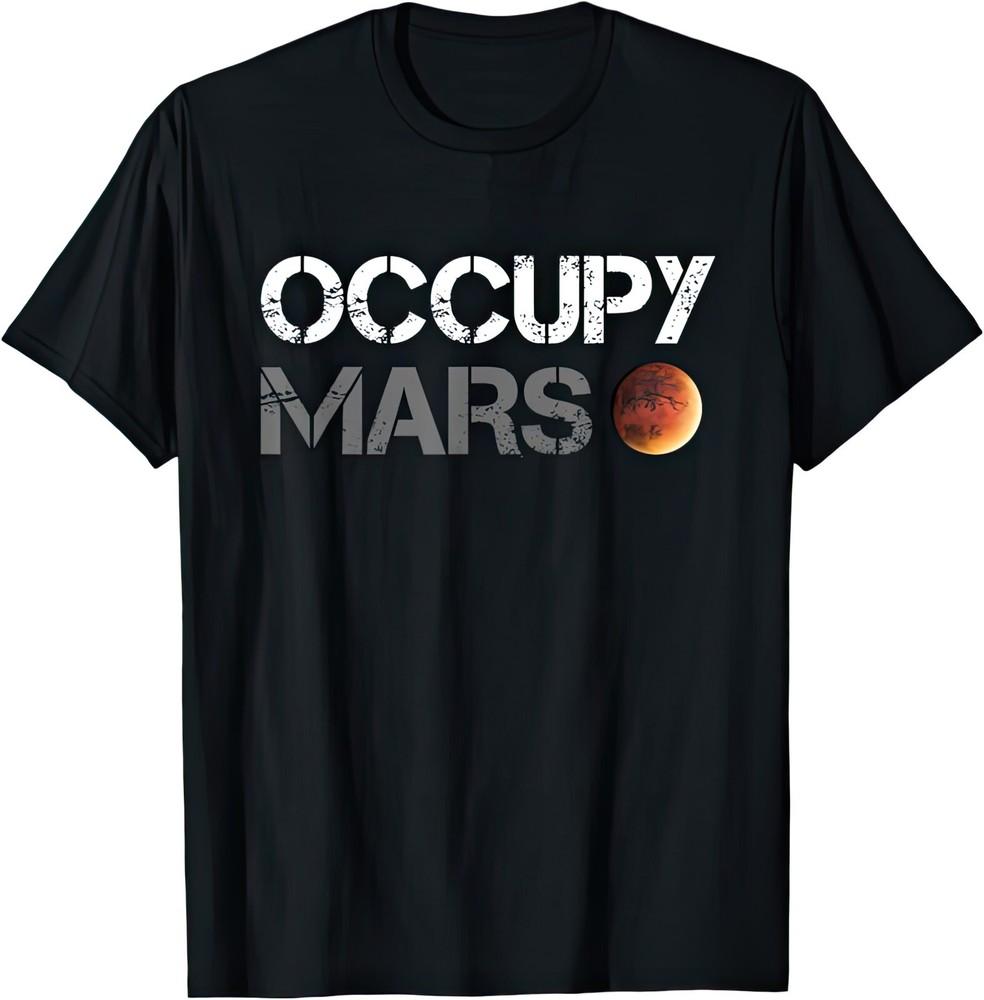 Occupy Mars Space Astronomy Universe Planets T Shirt