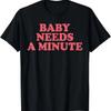 Baby braucht eine Minute 70er Vintage Mädchen Wochenende T-Shirt