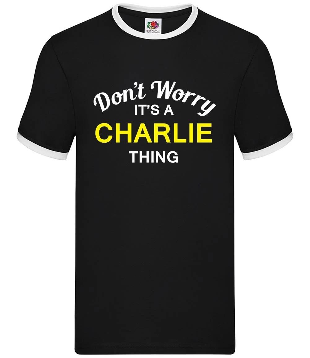 Don t Worry It s a CHARLIE Thing - Mens Ringer - Surname Custom Name Family M