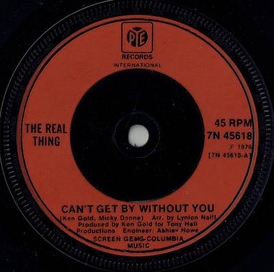 7-Zoll Schallplatte REAL THING - Can't Get By Without You 7N45618 Pye Records 1976 UK Soul/Funk Gebraucht