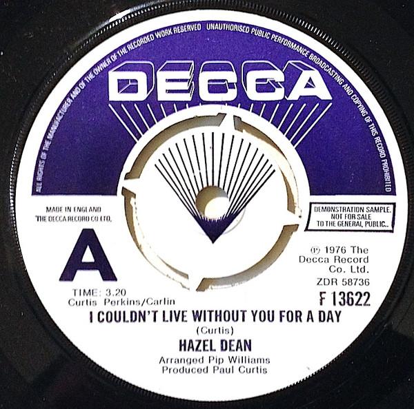 

7inch Record HAZELL DEAN I Couldnt Live Without You For A D F13622 Decca 1976 UK SoulFunk Used