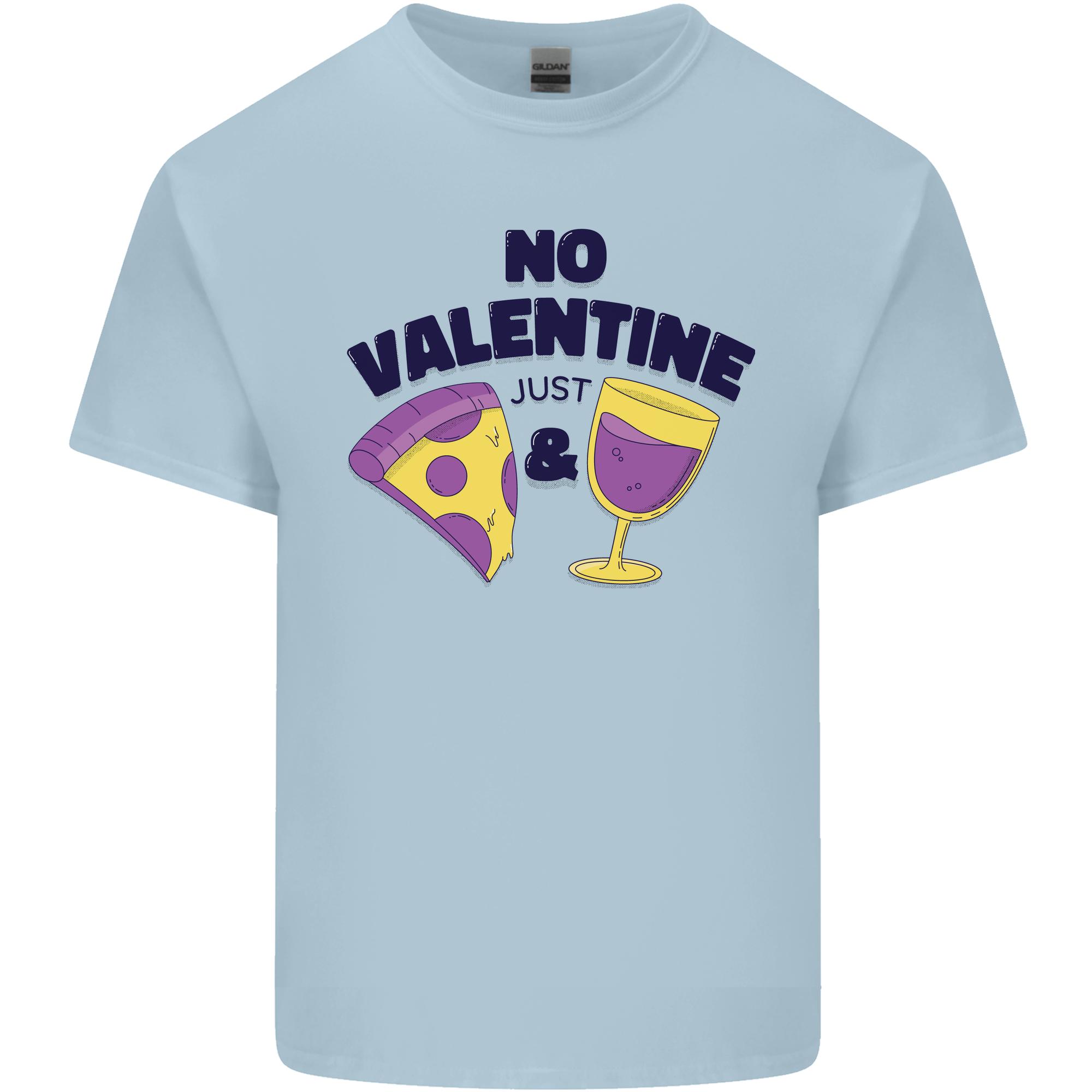 Anti Valentines Day Just Pizza Wine Unisexs Light Cotton TShirt S