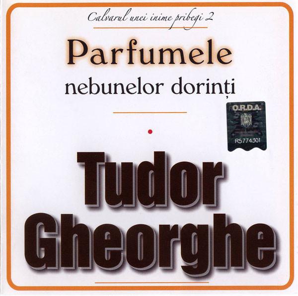 

CD TUDOR GHEORGHE - Parfumele Nebunelor Dorini ILLCRENCDTG260 Illuminati Crea 2008 Romania Pop Used