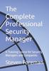 The The Complete Professional Security Manager : A Training Course for Security Managers and Companies Book
