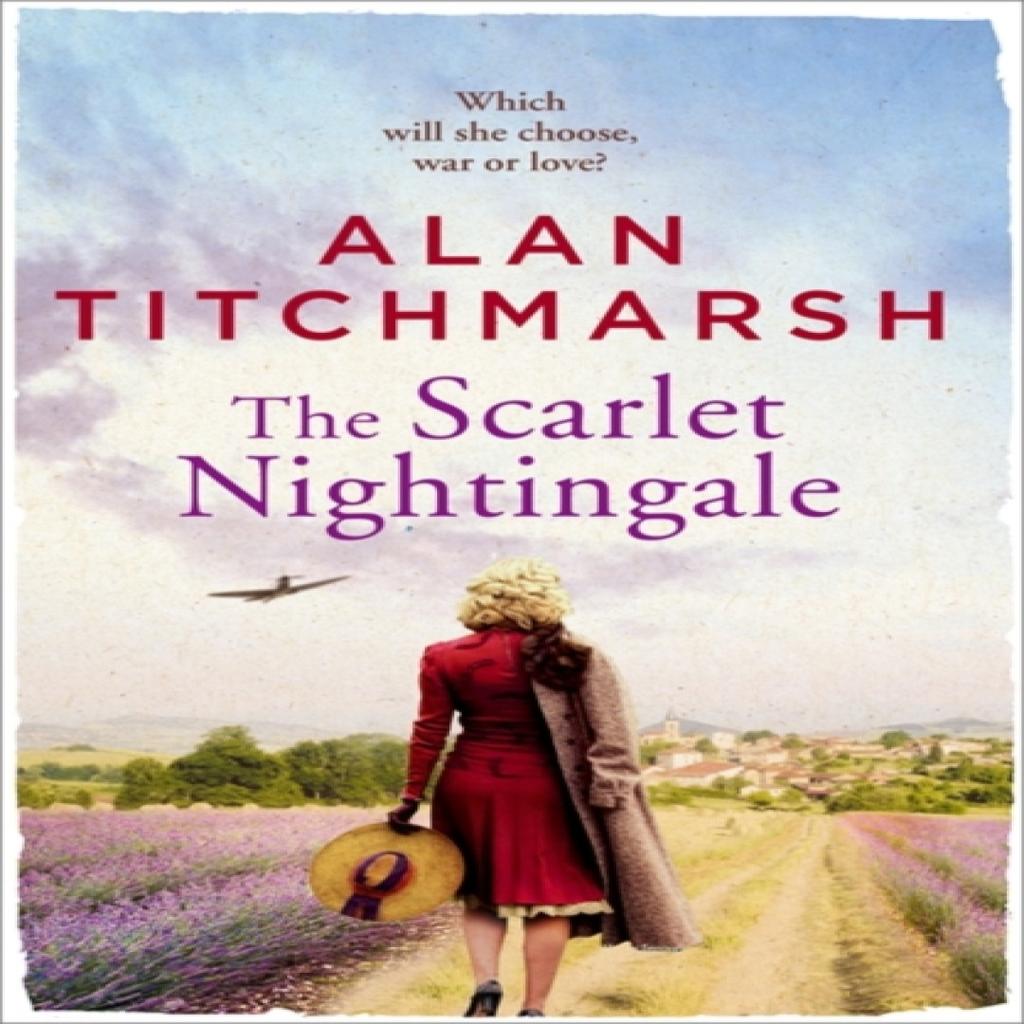 The Scarlet Nightingale by Alan Titchmarsh Paperback Book 9781473658349