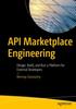 The API Marketplace Engineering : Design, Build, and Run a Platform for External Developers Book