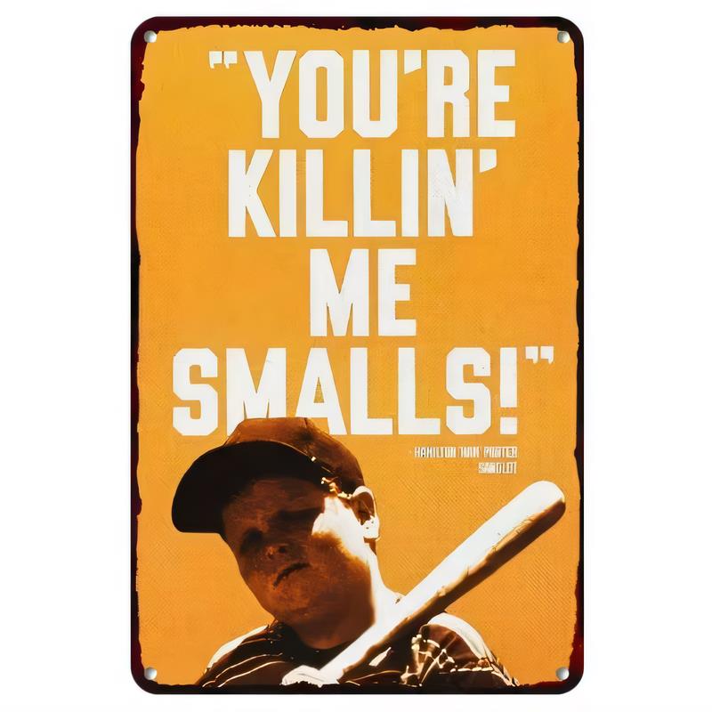 Tin Sign Youre Killin Me Smalls Vintage Baseball Player Quote Metal Wall Decor for Man Cave Sports Bar Home Garage Retro Plaq