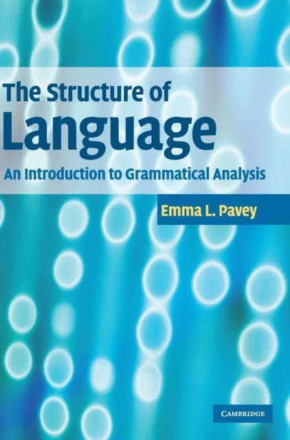 The The Structure of Language : An Introduction To Grammatical Analysis Book
