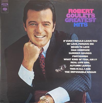 LP Schallplatte ROBERT GOULET - Robert Goulet's Greatest Hits CS9815 COLUMBIA US Country Gebraucht