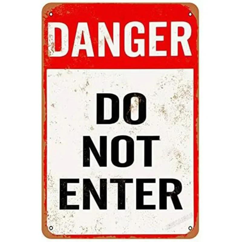 Vintage Danger Warning Metal Tin Signs  Dont Enter Wall Posters Plaque  Iron Painting Decoration for Garage Garden Cafe Club Bar