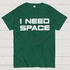 I Need Space Cotton Summer Casual Cool Loose T-Shirt