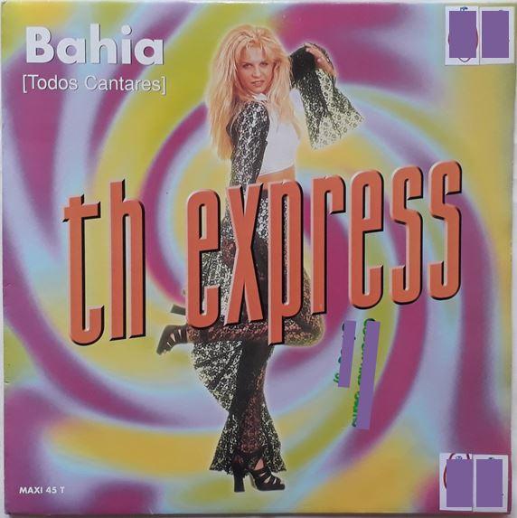 

12inch Record T.H. EXPRESS - Bahia [Todos Cantares] 74321498781 Ramdam Factory, 1997 France Dance & Electronica Used