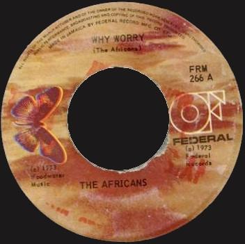 7inch Record AFRICANS  Why Worry FRM266 Federal Records 1973 Jamaica Reggae Ska  Dub Used