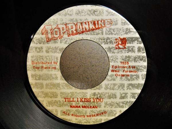 

7inch Record NANA MCLEAN Till I Kiss You 1535 Top Ranking Canada Reggae Ska Dub Used