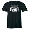 This Is What The World's Best Fiance Looks Like Men's T-Shirt Gift for Him