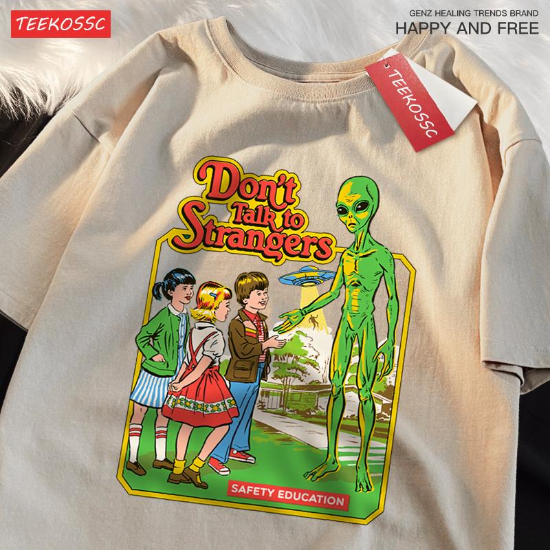 Don’T Talk To Strangers Print T-Shirt Street Breathable Tshirt Fashion Loose Tees Cotton Oversized Street Clothes Men Women