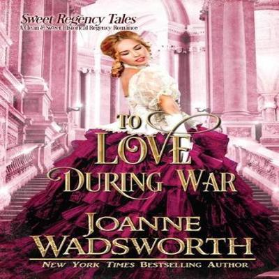 To Love During War by Joanne Wadsworth Paperback Book 9781990034053