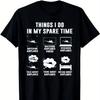 Things I Do In My Spare Time Airplane Graphic TShirt 100 Cotton ONeck Short Sleeve Summer Casual Mens Tshirt Streetwear