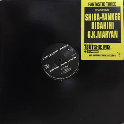 12inch Record SHIBA-YANKEE, HIBAHIHI, G.K. MARYAN - Fantastic Three NONE V.I.P. Internat 1999 Japan Rap & Hip-Hop/R&B Used